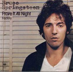 Bruce Springsteen : Prove It All Night